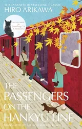 The Passengers on the Hankyu Line by 有川ひろ